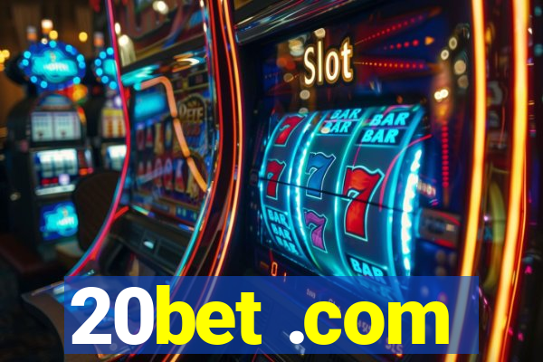 20bet .com